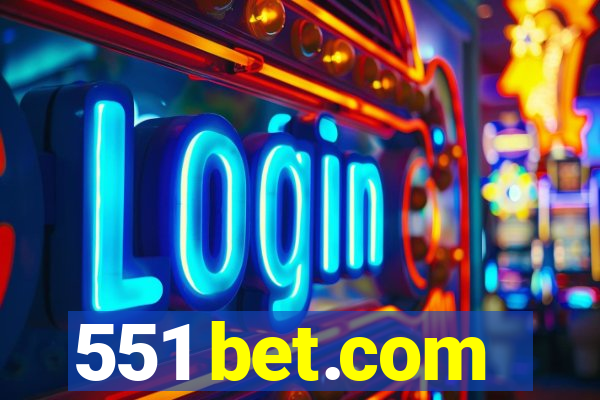 551 bet.com